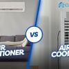air cooler vs. air conditioner buying guide