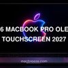 M6 MacBook Pro OLED touchscreen 2027