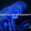 Microsoft LG driver McAfee pop up ads