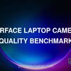 Surface Laptop camera quality benchmark