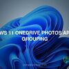 Windows 11 OneDrive Photos app face grouping