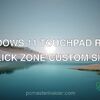 Windows 11 touchpad right click zone custom size