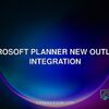 Microsoft Planner New Outlook integration