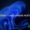 Windows 11 26H2 update features