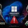 Windows 11 KB5121003 update game crashes