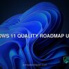 Windows 11 quality roadmap update