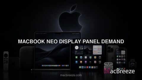 MacBook Neo display panel demand