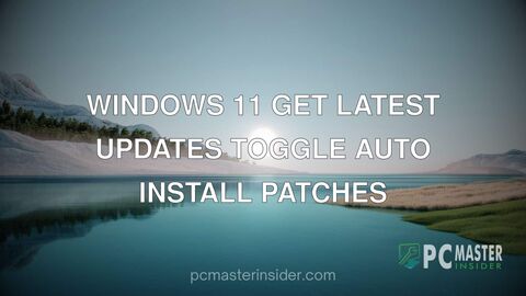 Windows 11 get latest updates toggle auto install patches
