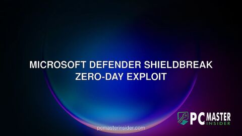 Microsoft Defender ShieldBreak zero-day exploit