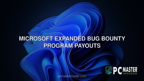 Microsoft expanded bug bounty program payouts