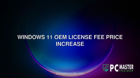 Windows 11 OEM license fee price increase