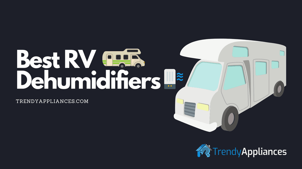 Best rv dehumidifiers