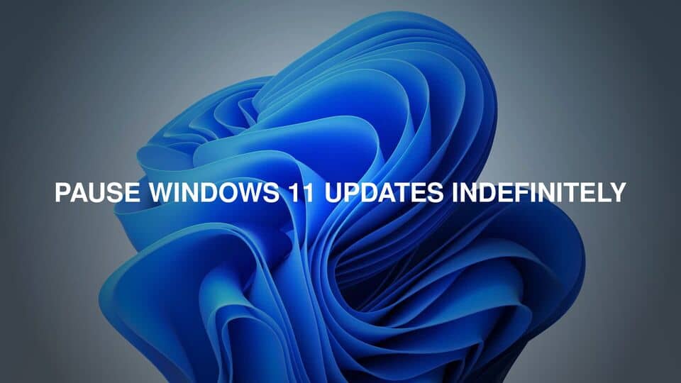 pause Windows 11 updates indefinitely