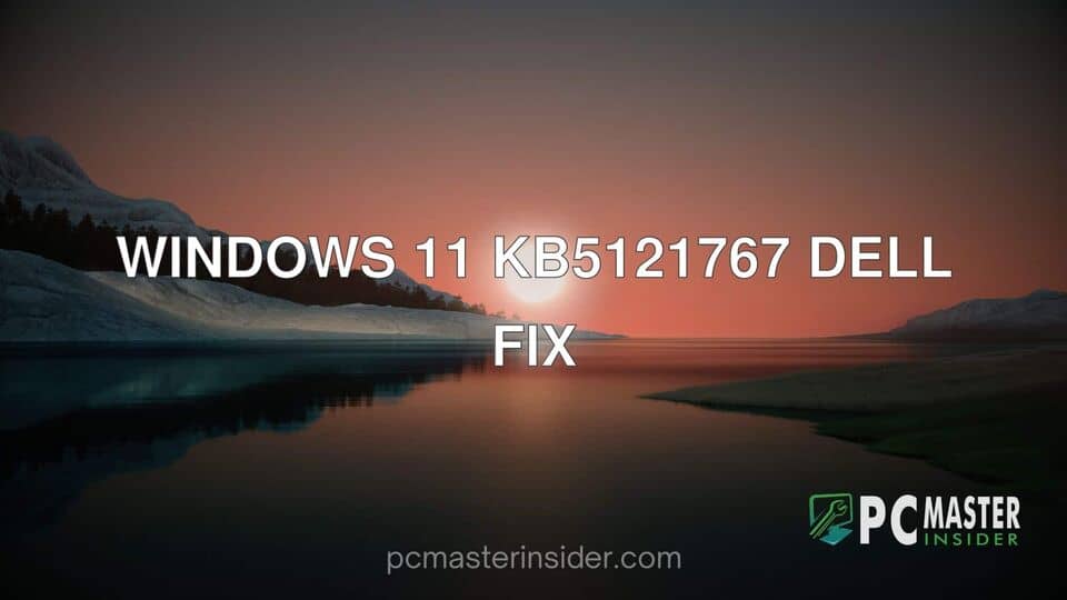 Windows 11 KB5121767 Dell fix