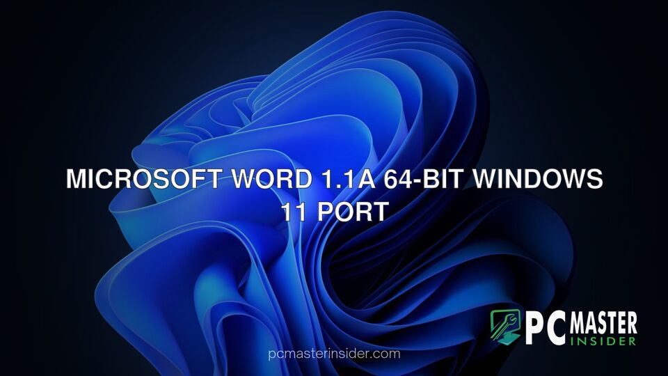 Microsoft Word 1.1a 64-bit Windows 11 port