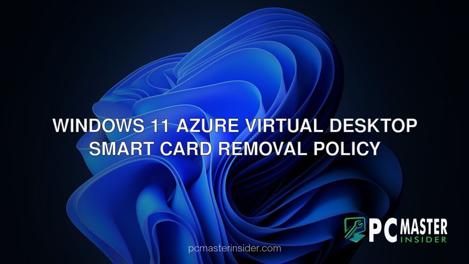 Windows 11 Azure Virtual Desktop smart card removal policy